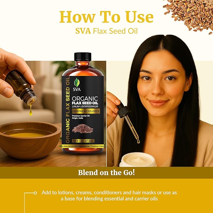 SVA Flax Seed Oil Organic - 16 Fl Oz – 100% Natural Cold Pressed Organic Flax Seed Oil - for Face, Skin Care, Hair Care, Scalp Massage & Body Massage – Carrier Oil